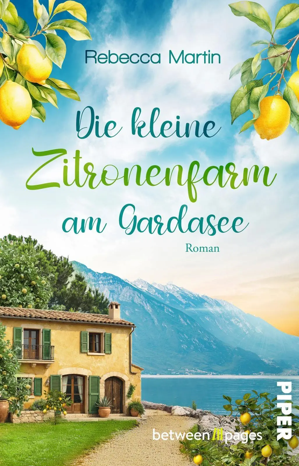 Cover: 9783492509596 | Lemon Blossoms - Die kleine Zitronenfarm am Gardasee | Rebecca Martin