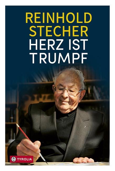 Cover: 9783702239596 | Herz ist Trumpf | Reinhold Stecher | Buch | mit Glückwunschkarte