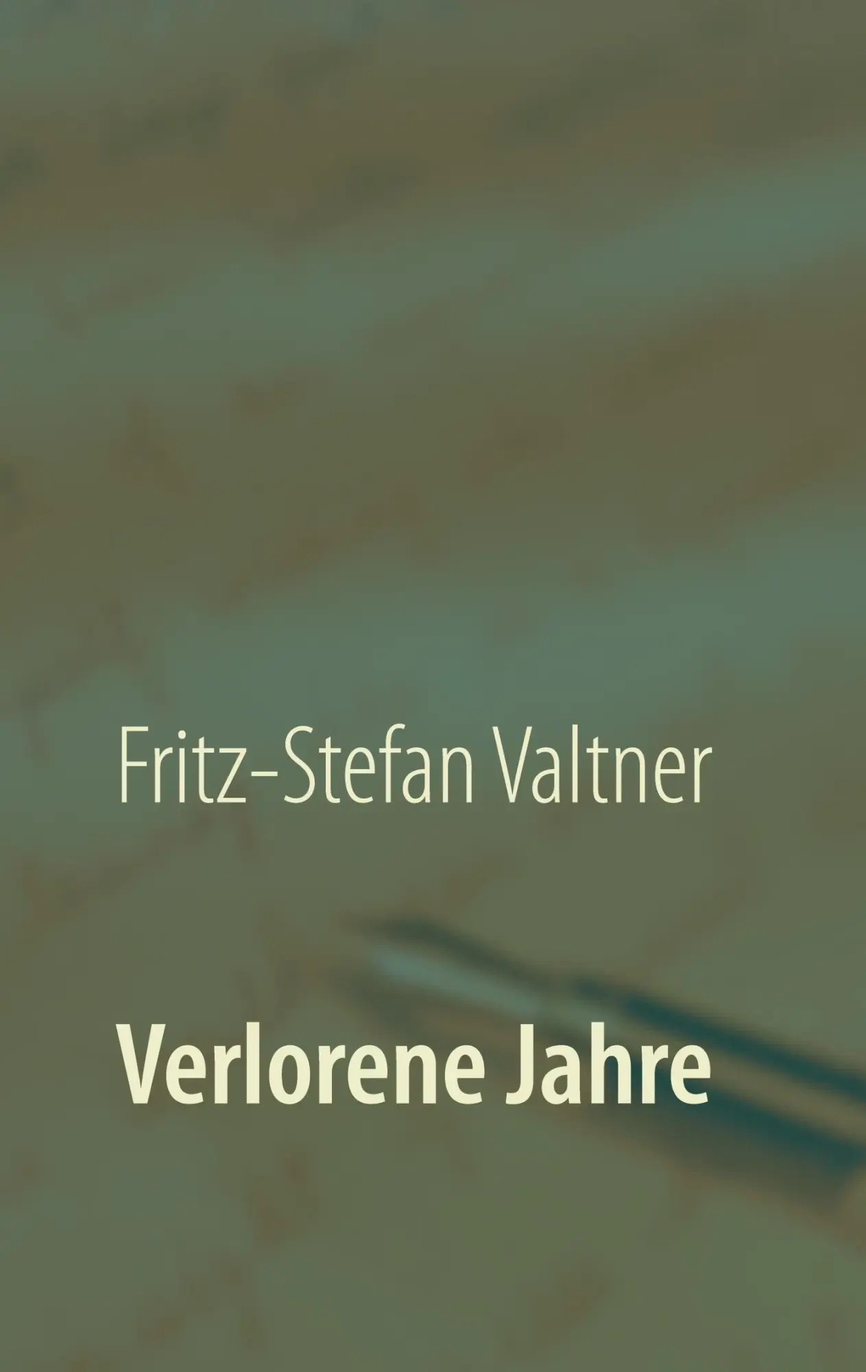 Cover: 9783751989596 | Verlorene Jahre | Fritz-Stefan Valtner | Taschenbuch | 274 S. | 2020