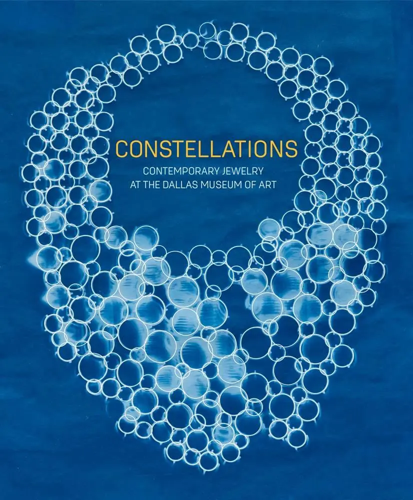 Cover: 9780300279696 | Constellations | Contemporary Jewelry at the Dallas Museum of Art