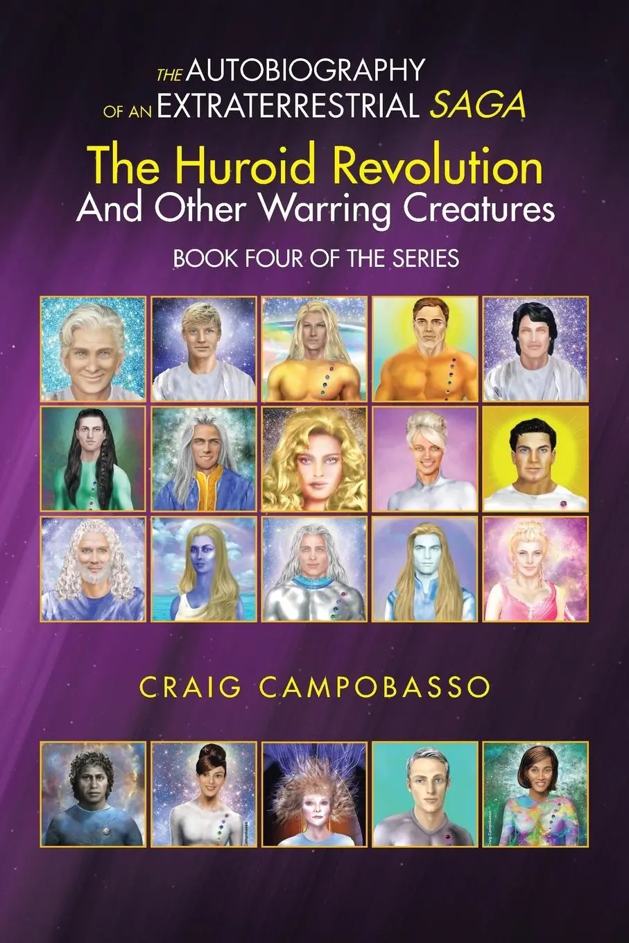 Cover: 9781546249696 | The Autobiography of an Extraterrestrial Saga | Craig Campobasso