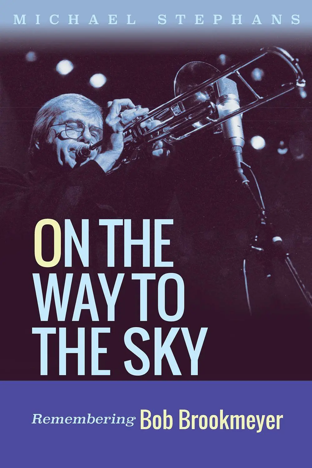 Cover: 9781574419696 | On the Way to the Sky | Remembering Bob Brookmeyer Volume 20 | Buch