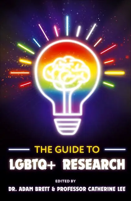 Cover: 9781835499696 | The Guide to LGBTQ+ Research | Adam Brett (u. a.) | Taschenbuch | 2025
