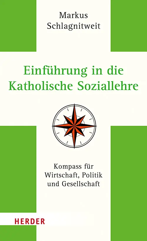 Cover: 9783451389696 | Einführung in die Katholische Soziallehre | Markus Schlagnitweit