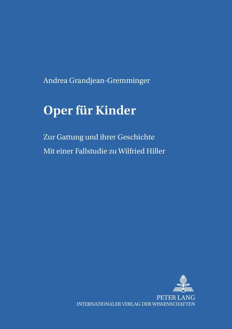 Cover: 9783631569696 | Oper für Kinder | Andrea Grandjean-Gremminger | Taschenbuch | Deutsch