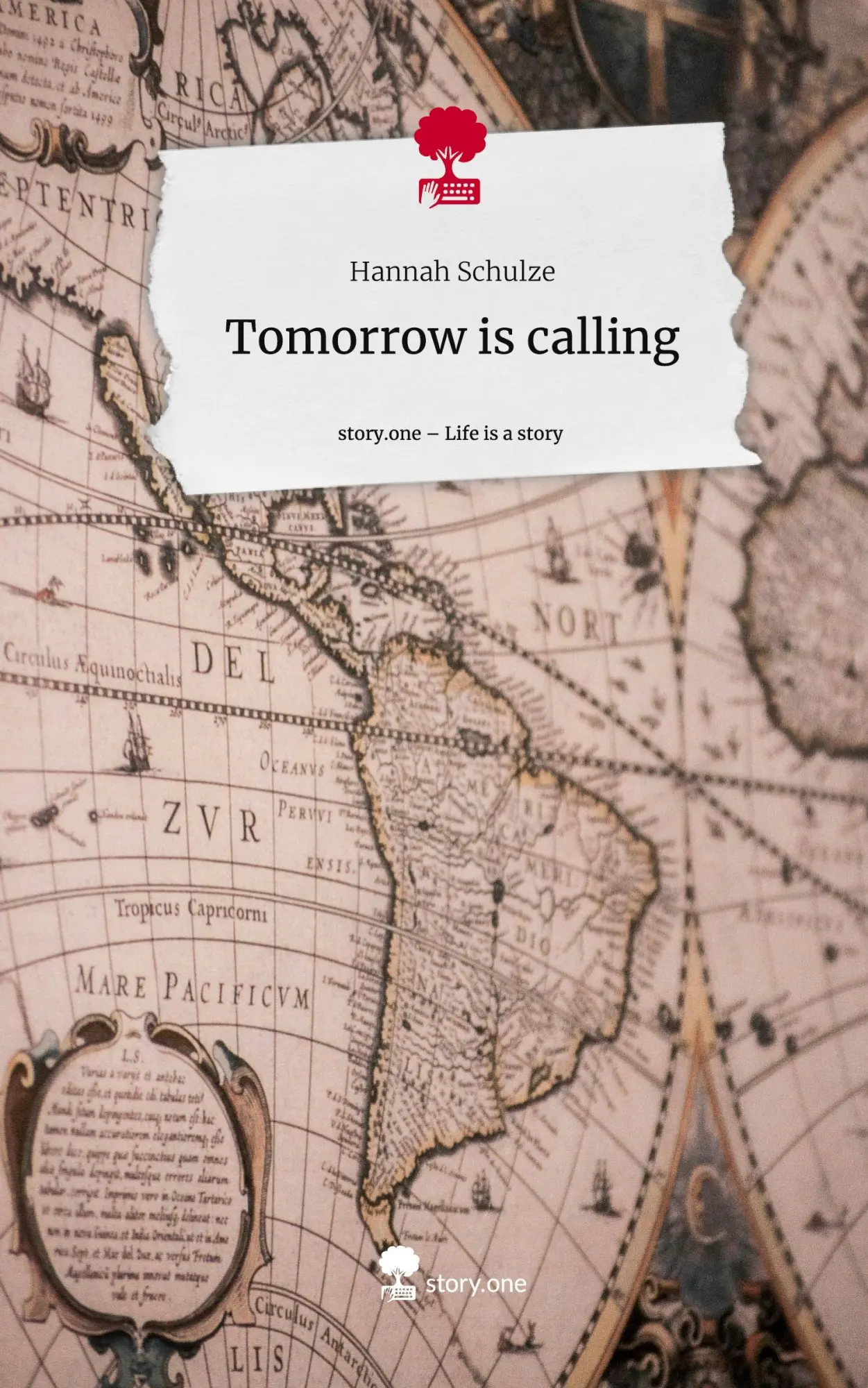 Cover: 9783711519696 | Tomorrow is calling. Life is a Story - story.one | Hannah Schulze