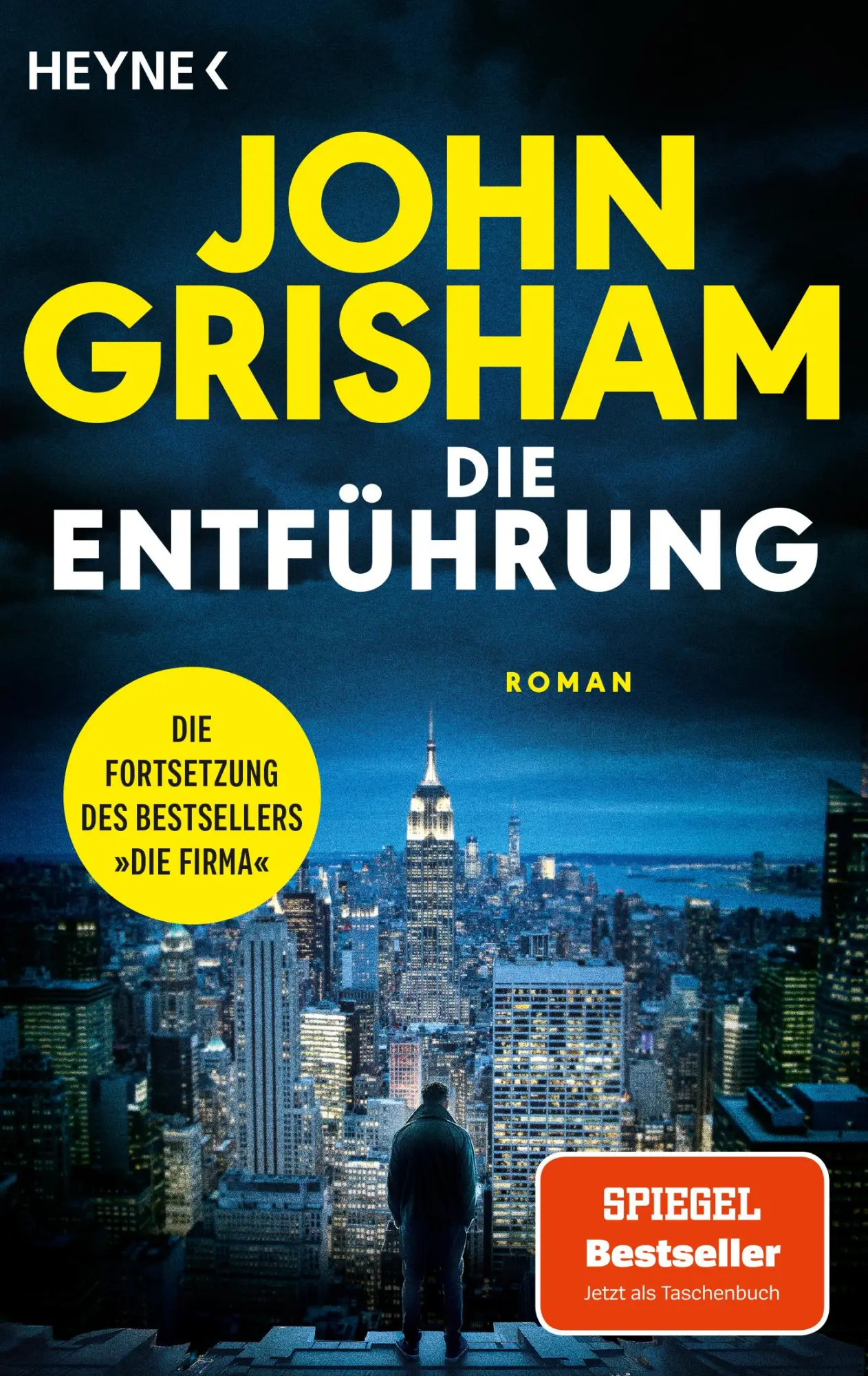 Cover: 9783453429796 | Die Entführung | Die große Fortsetzung des Weltbestsellers 'Die Firma'