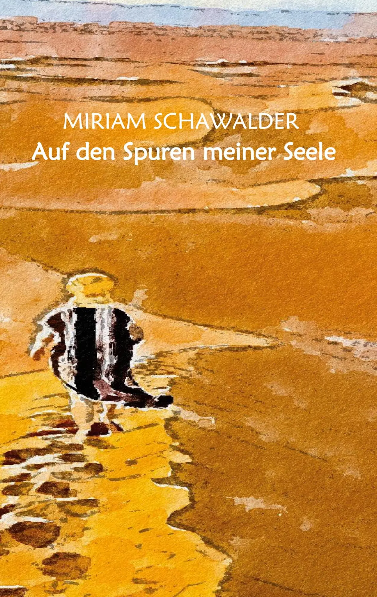 Cover: 9783759749796 | Auf den Spuren meiner Seele | Miriam Schawalder | Taschenbuch | 112 S.