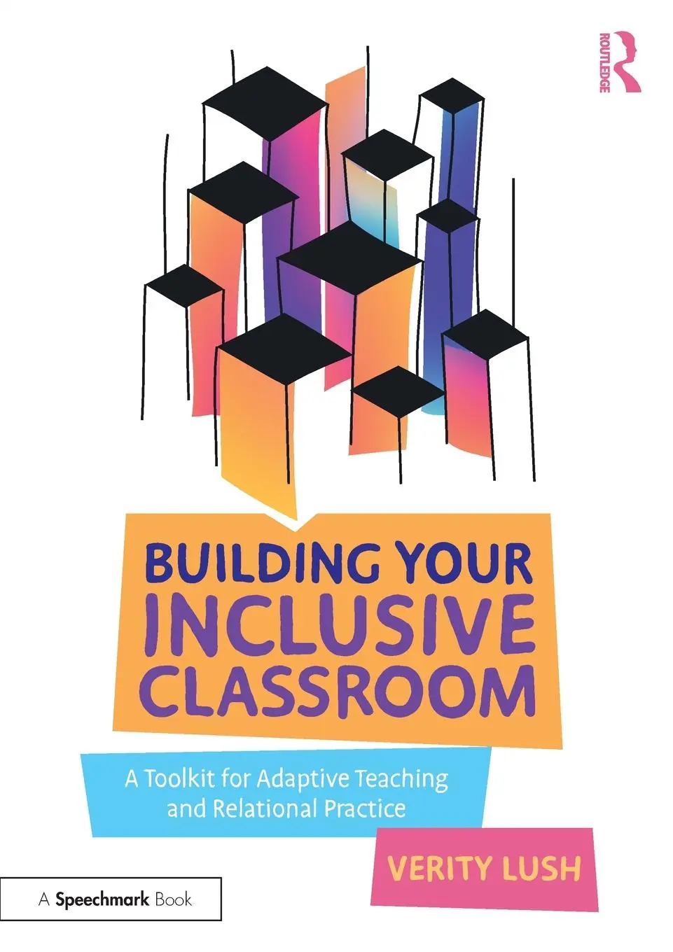 Cover: 9781032559896 | Building Your Inclusive Classroom | Verity Lush | Taschenbuch | 2023