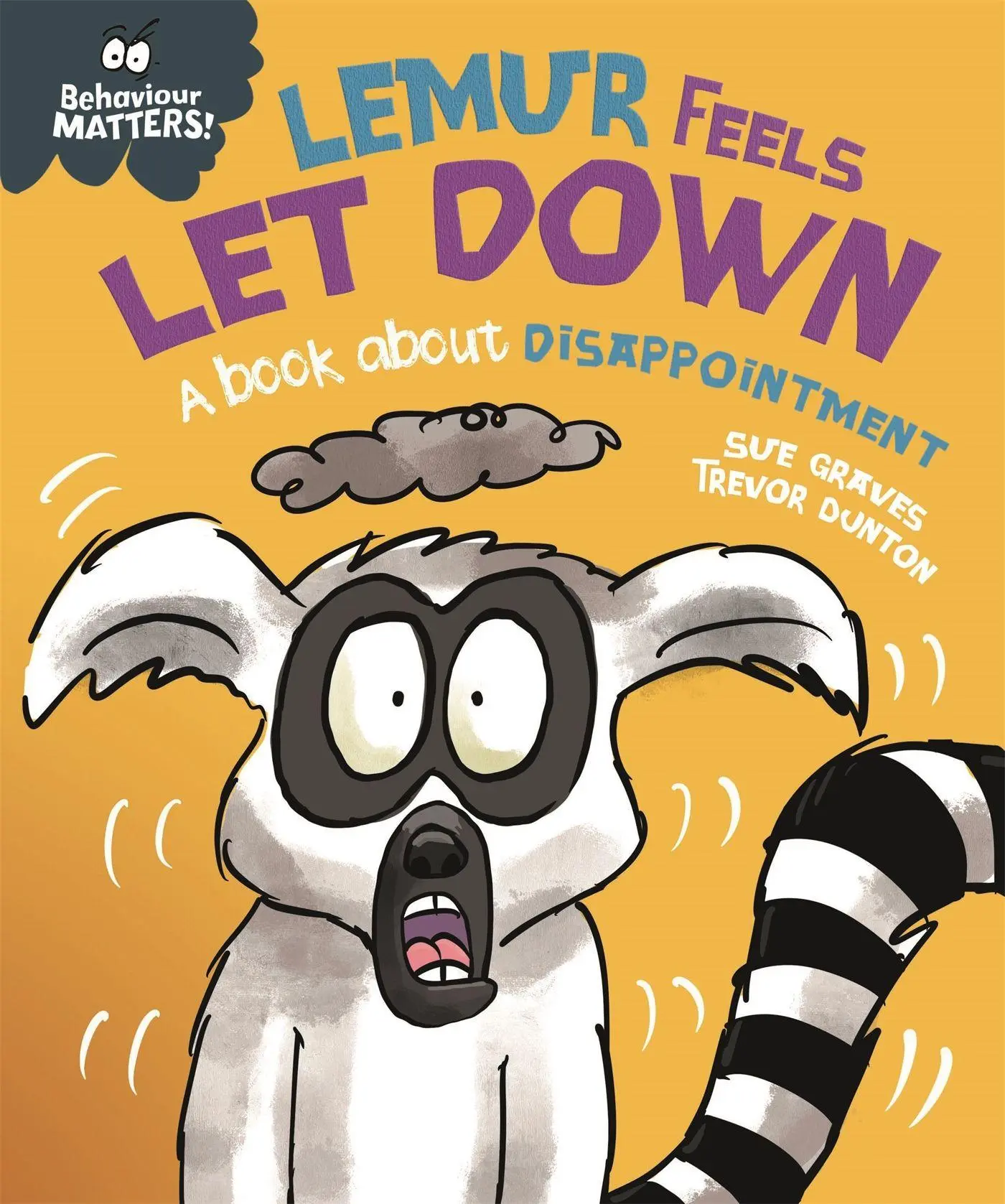 Cover: 9781445179896 | Behaviour Matters: Lemur Feels Let Down - A book about disappointment