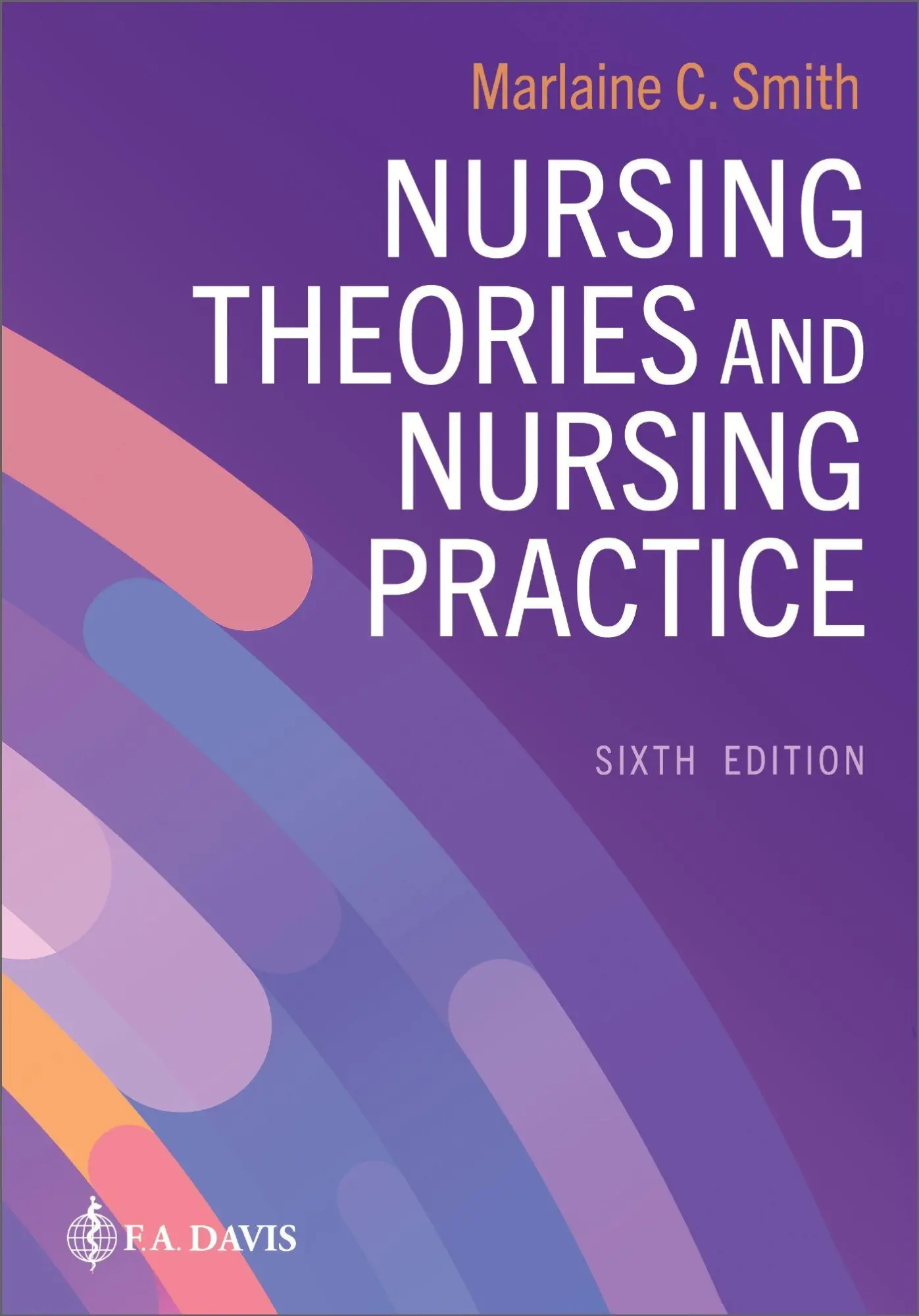 Cover: 9781719649896 | Nursing Theories and Nursing Practice | Marlaine C. Smith | Buch