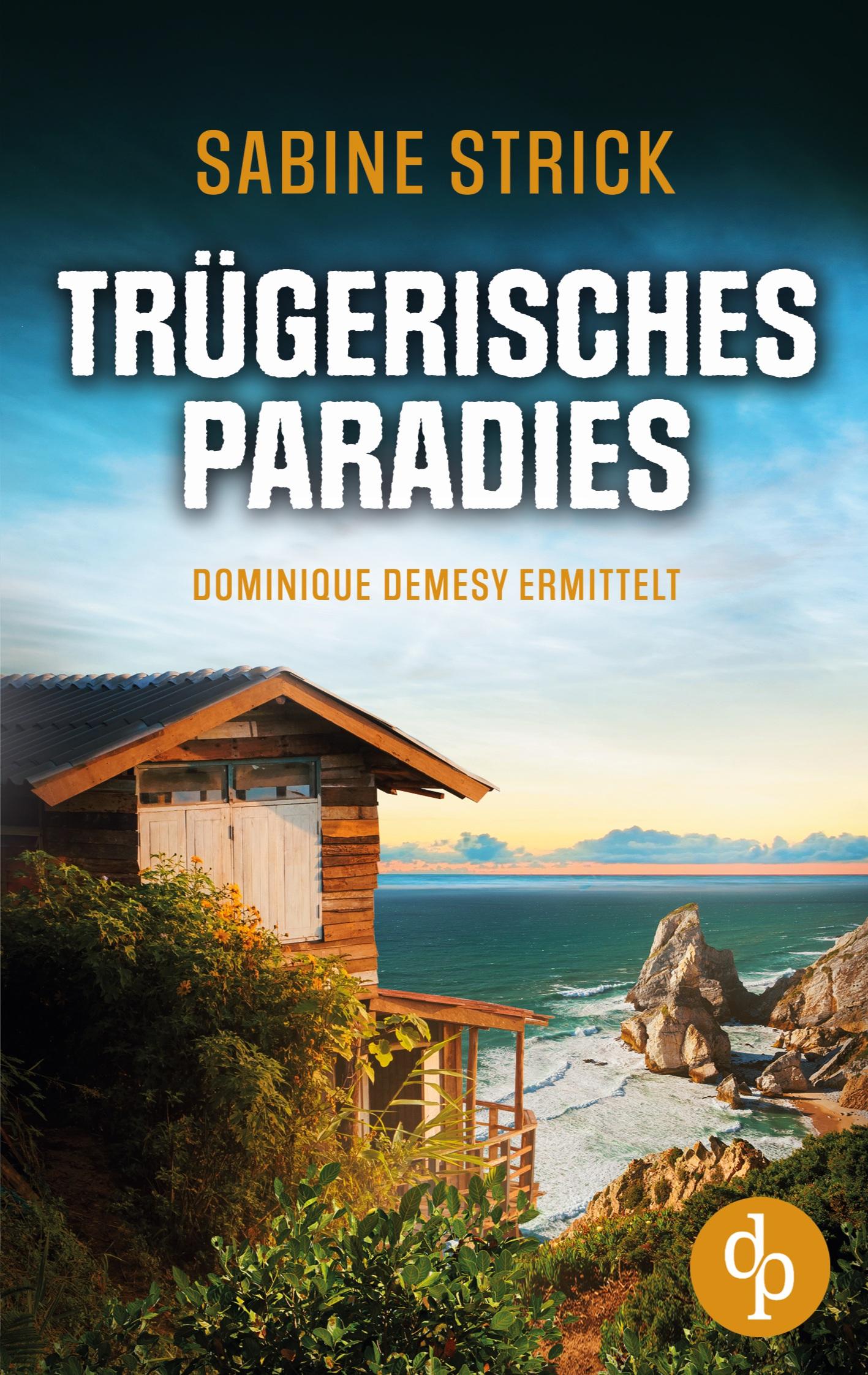 Cover: 9783968179896 | Trügerisches Paradies | Sabine Strick | Taschenbuch | 512 S. | Deutsch