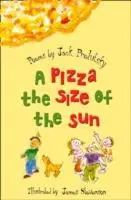 Cover: 9780007139996 | Prelutsky, J: A Pizza the Size of the Sun | Jack Prelutsky (u. a.)