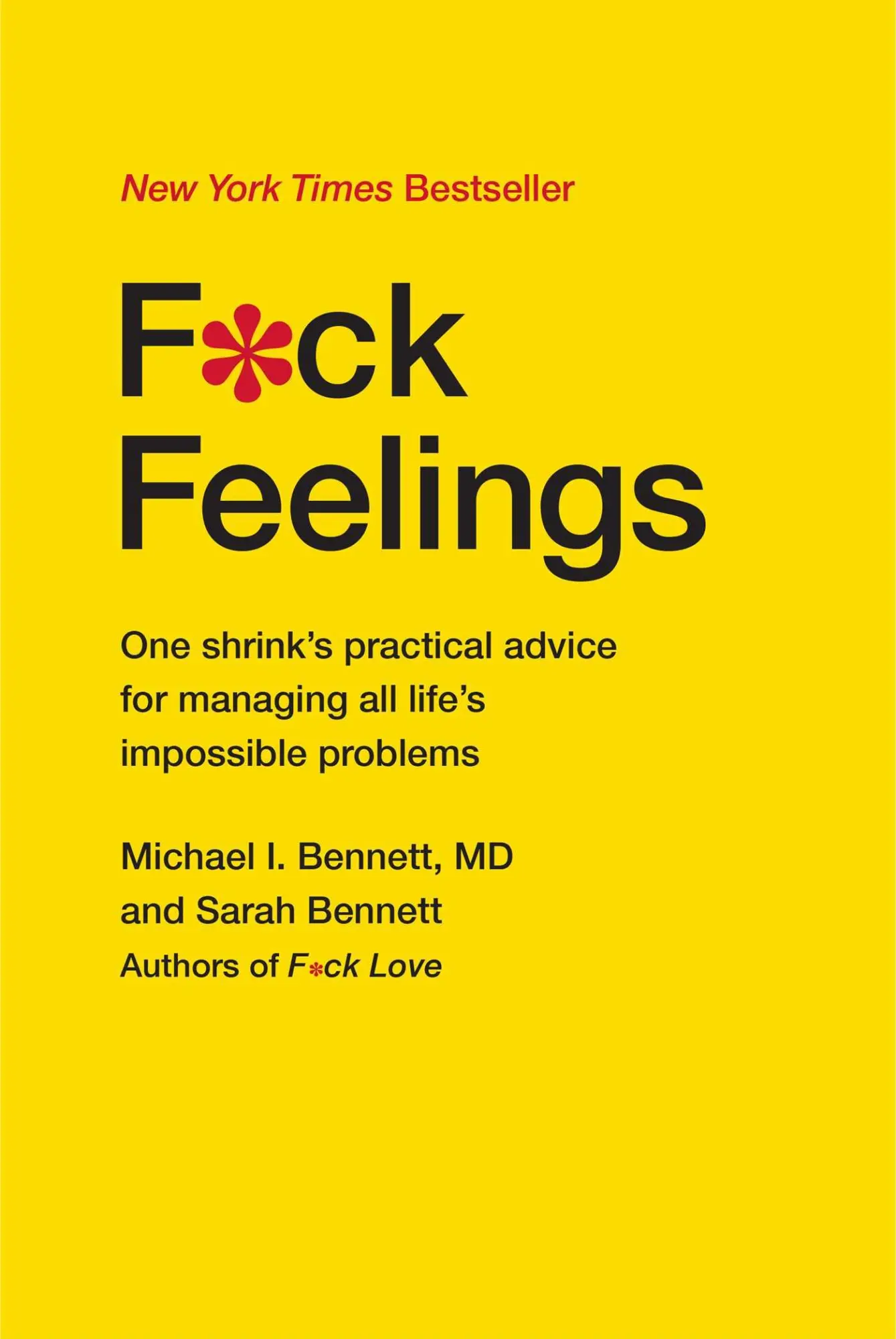 Cover: 9781476789996 | F*ck Feelings | Michael Bennett MD (u. a.) | Buch | Gebunden | 2015