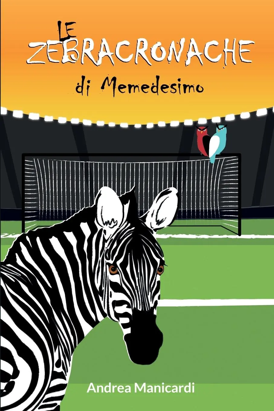 Cover: 9781803479996 | Le Zebracronache di Memedesimo | Andrea Manicardi | Taschenbuch | 2021