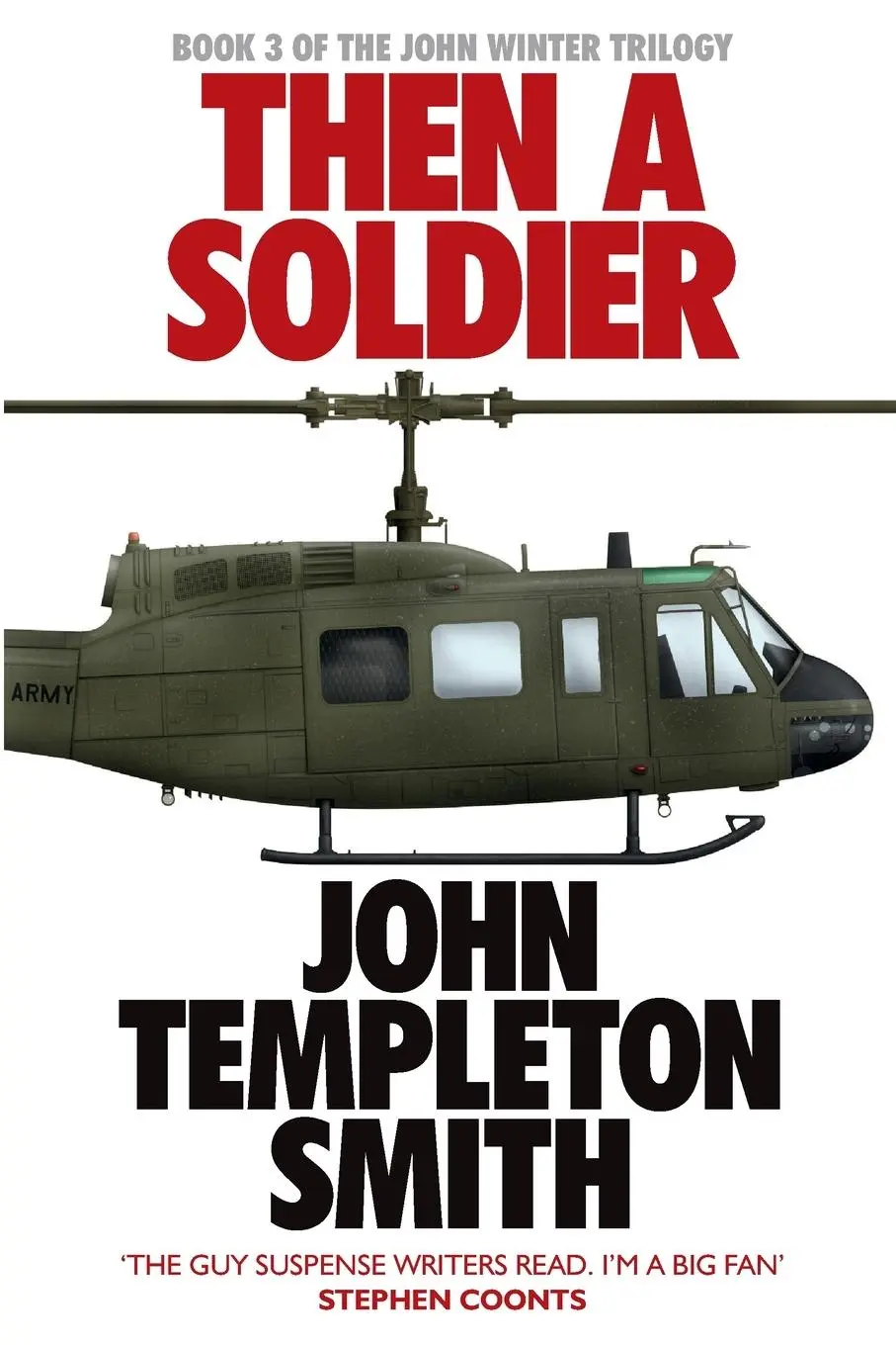 Cover: 9781909269996 | Then A Soldier | John Templeton Smith | Taschenbuch | Englisch | 2020