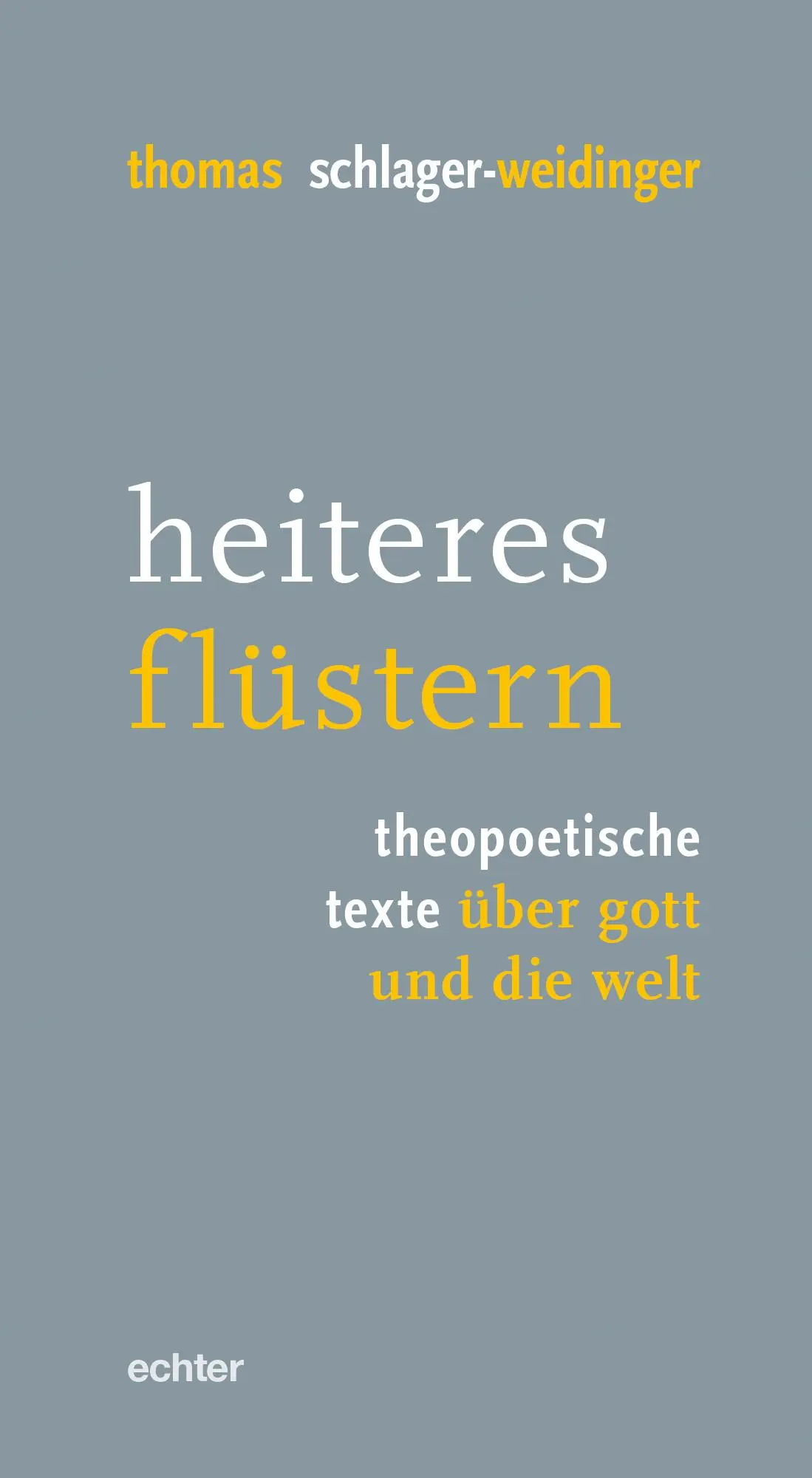 Cover: 9783429059996 | heiteres flüstern | theopoetische texte über gott und die welt | Buch