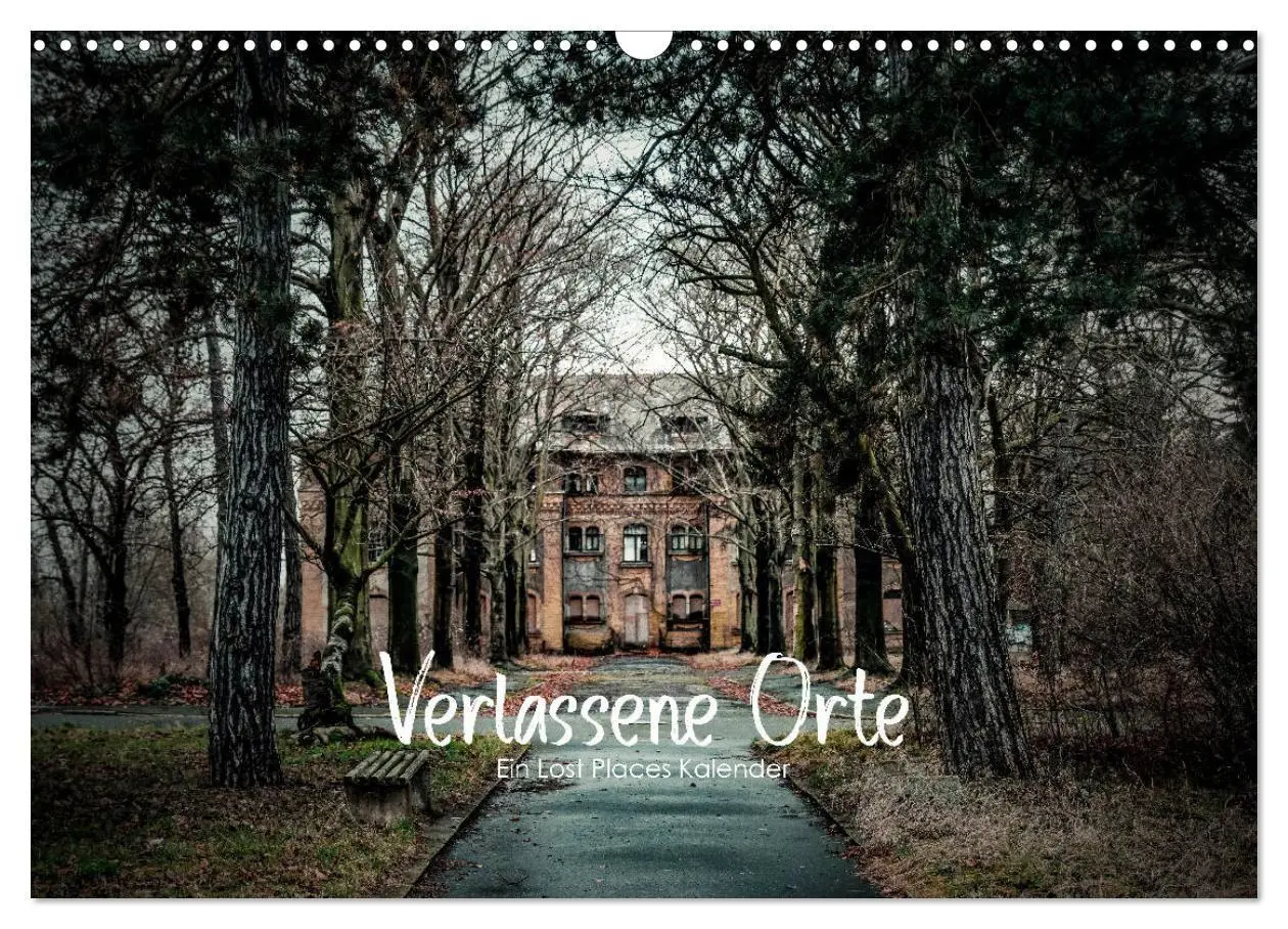 Cover: 9783569649996 | Verlassene Orte - Ein Lost Places Kalender (Wandkalender 2027 DIN...