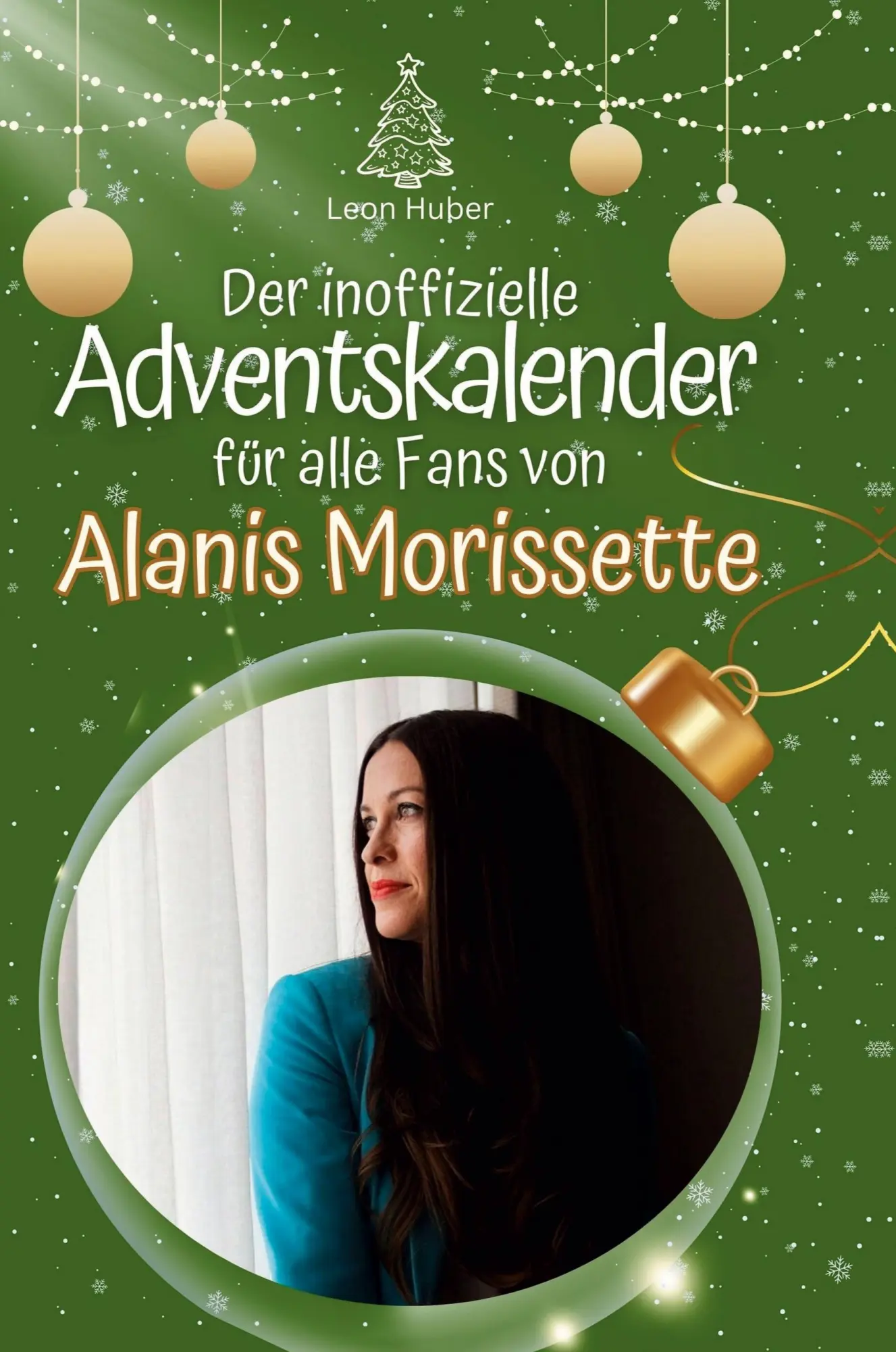 Cover: 9783759109996 | Der inoffizielle Adventskalender für alle Fans von Alanis Morissette
