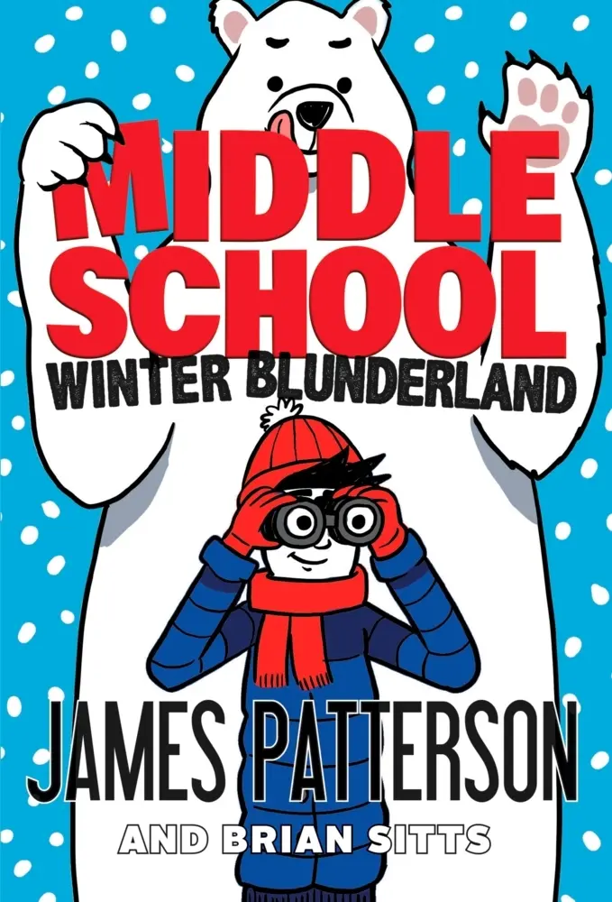 Cover: 9781529120097 | Middle School: Winter Blunderland | (Middle School 15) | Patterson
