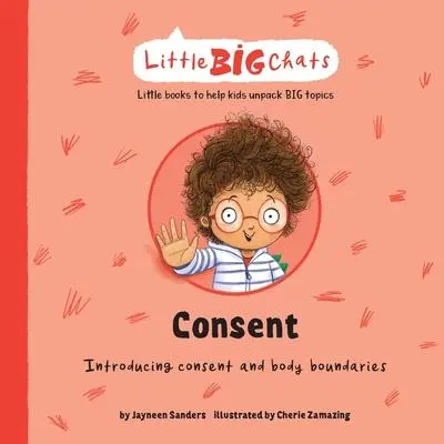 Cover: 9781761160097 | Consent | Introducing consent and body boundaries | Jayneen Sanders