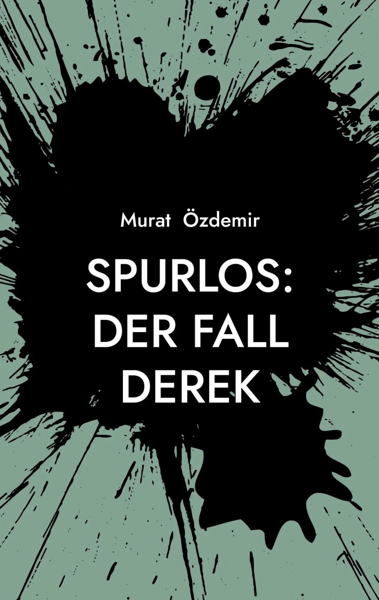 Cover: 9783819230097 | Spurlos: Der Fall Derek | Murat Özdemir | Taschenbuch | 280 S. | 2025