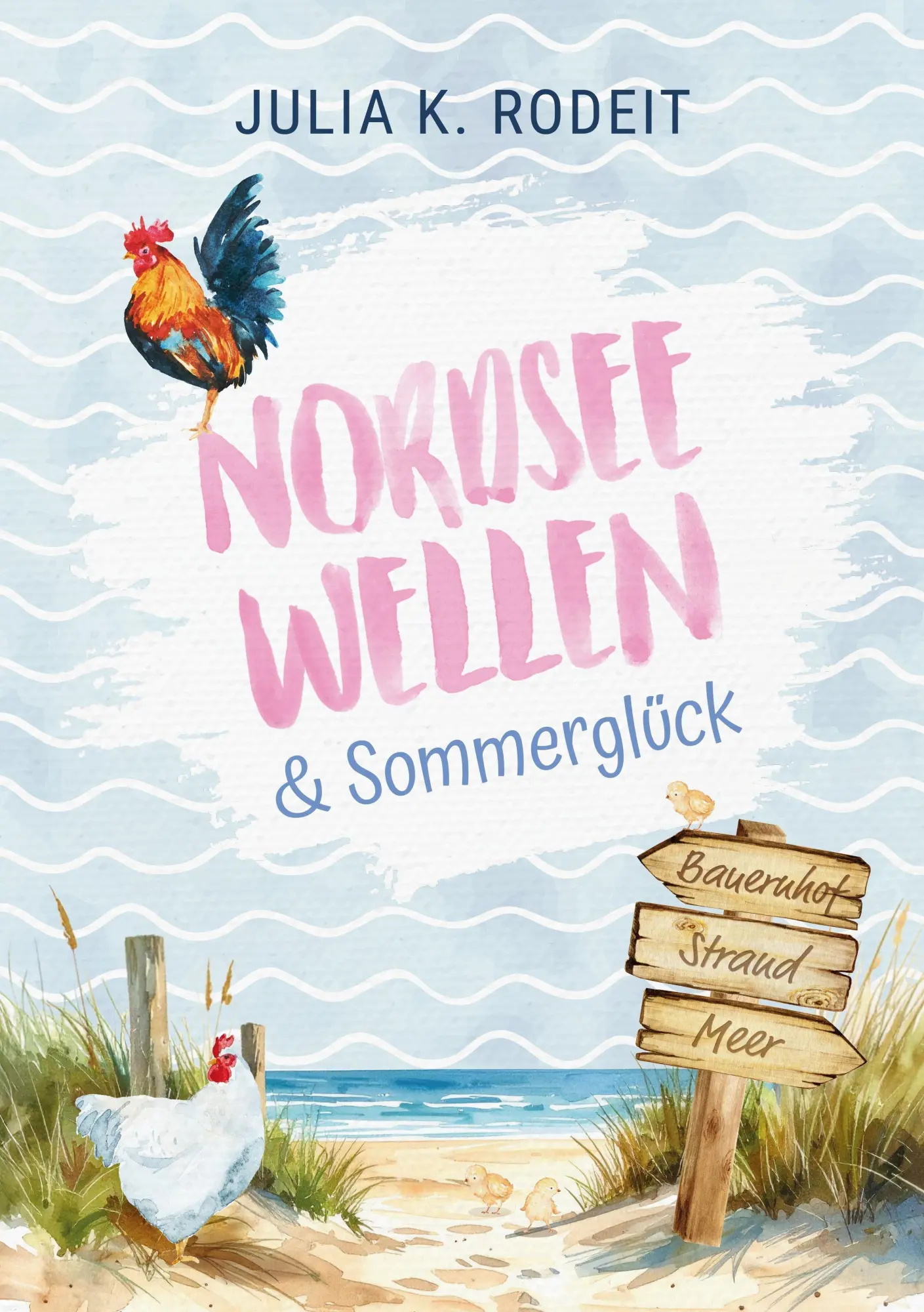 Cover: 9783823400097 | Nordseewellen und Sommerglück | Julia K. Rodeit | Taschenbuch | 350 S.