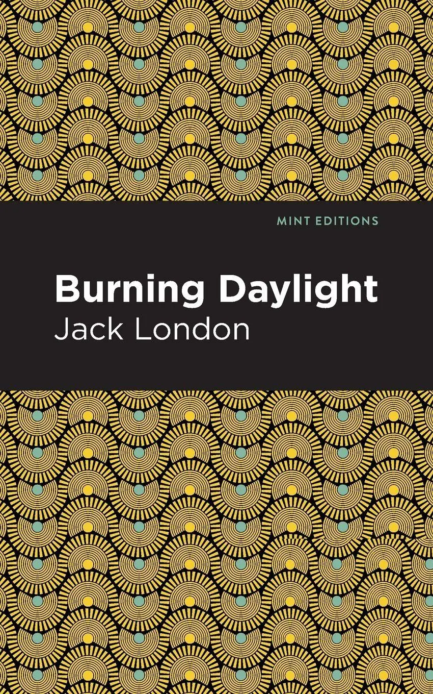 Cover: 9781513270197 | Burning Daylight | Jack London | Taschenbuch | Kartoniert / Broschiert