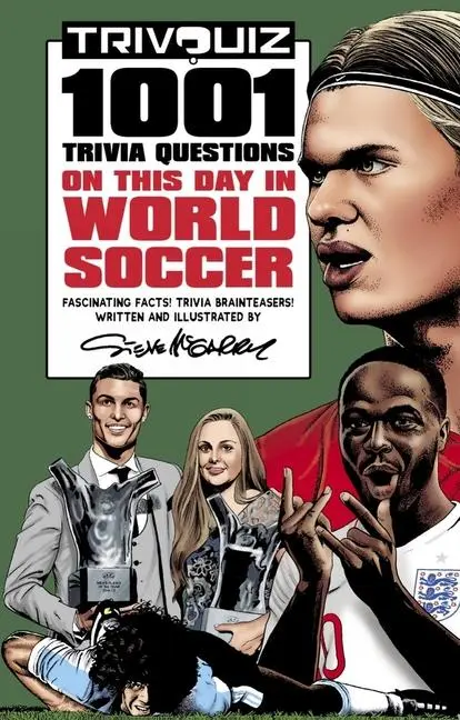 Cover: 9781801500197 | Trivquiz World Soccer On This Day | 1001 Questions | Steve McGarry