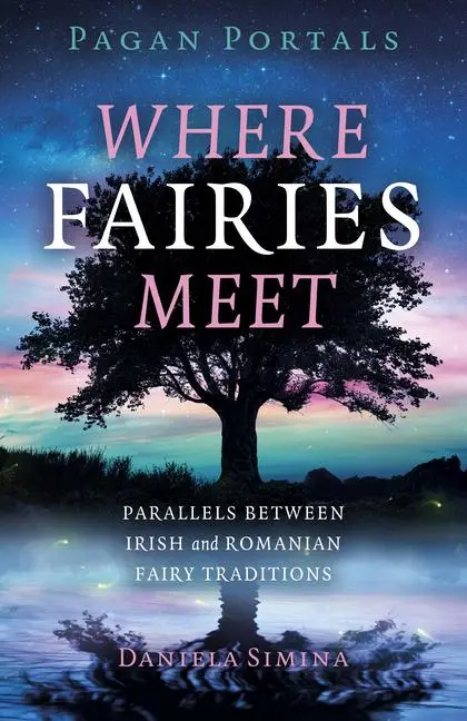 Cover: 9781803410197 | Pagan Portals - Where Fairies Meet | Daniela Simina | Taschenbuch