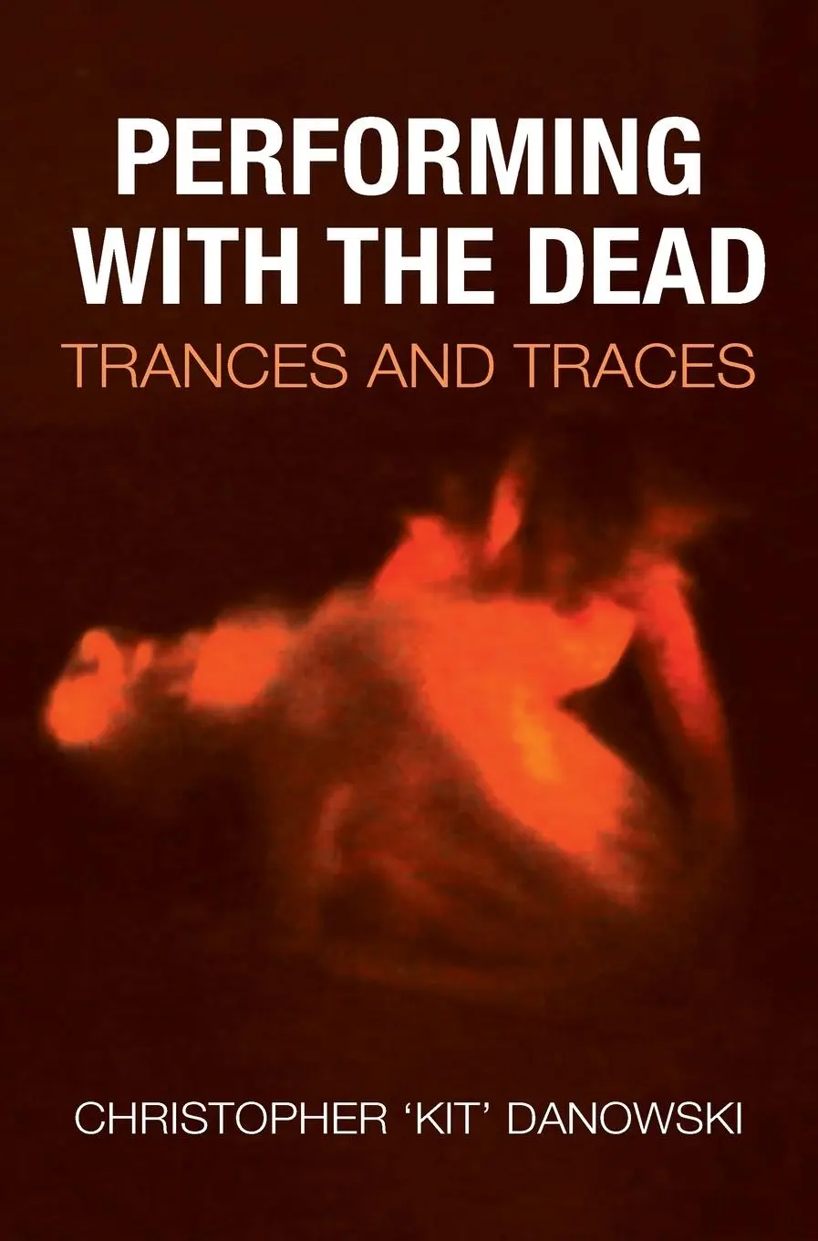 Cover: 9781835950197 | Performing with the Dead | Trances and Traces | Danowski | Buch | 2024