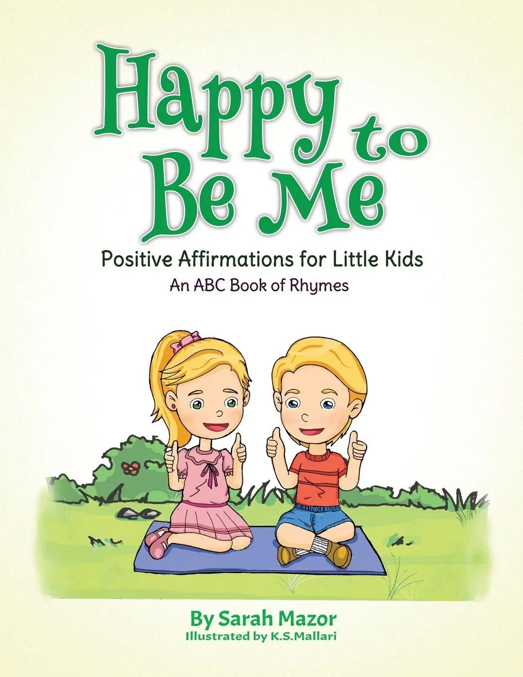 Cover: 9781950170197 | Happy to Be Me | Positive Affirmations for Little Kids | Sarah Mazor