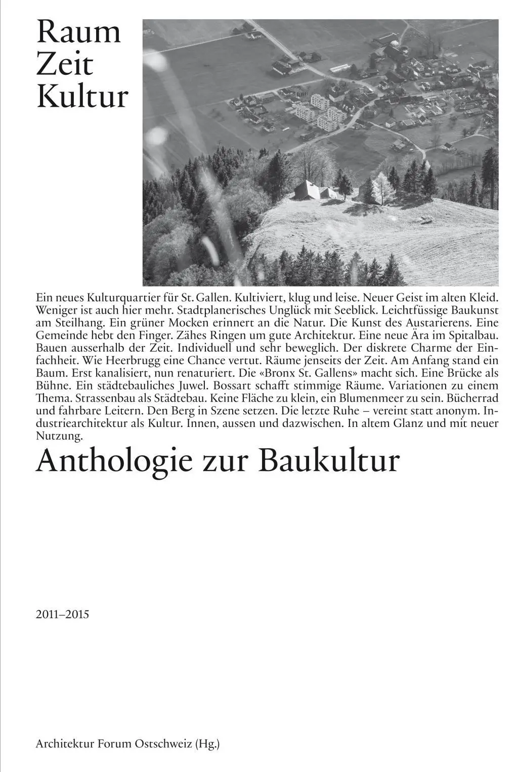 Cover: 9783038630197 | Raum. Zeit. Kultur | Anthologien zur Baukultur | Ostschweiz | Buch