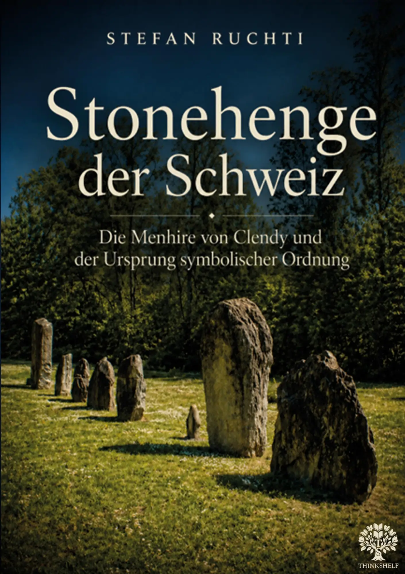 Cover: 9783389190197 | Stonehenge der Schweiz | Stefan Ruchti | Taschenbuch | Deutsch | 2026