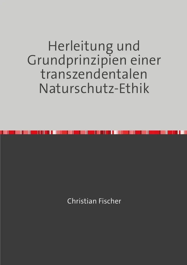 Cover: 9783565240197 | Herleitung und Grundprinzipien einer transzendentalen...