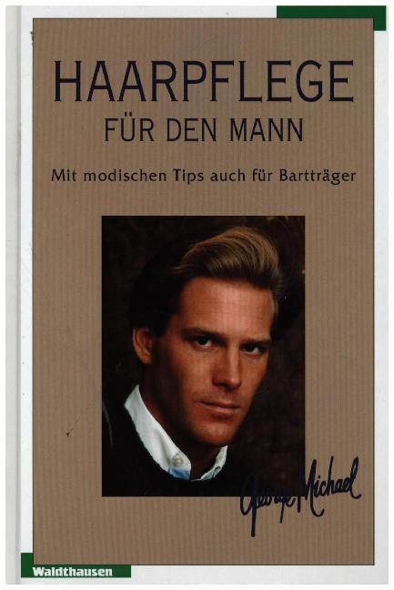 Cover: 9783898810197 | Haarpflege für den Mann | George Michael | Buch | 193 S. | Deutsch