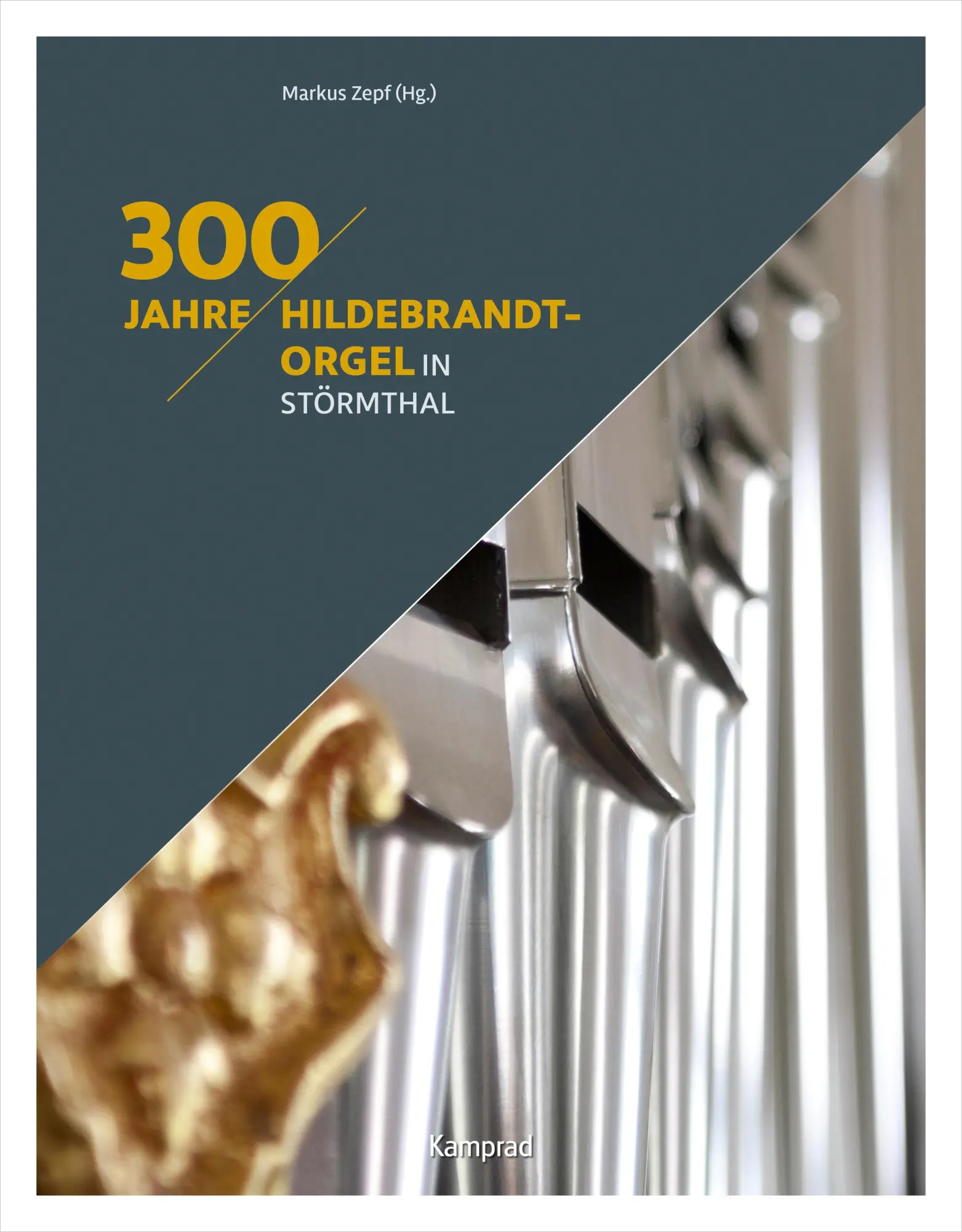 Cover: 9783987530197 | 300 Jahre Hildebrandt-Orgel in Störmthal | Markus Zepf | Taschenbuch