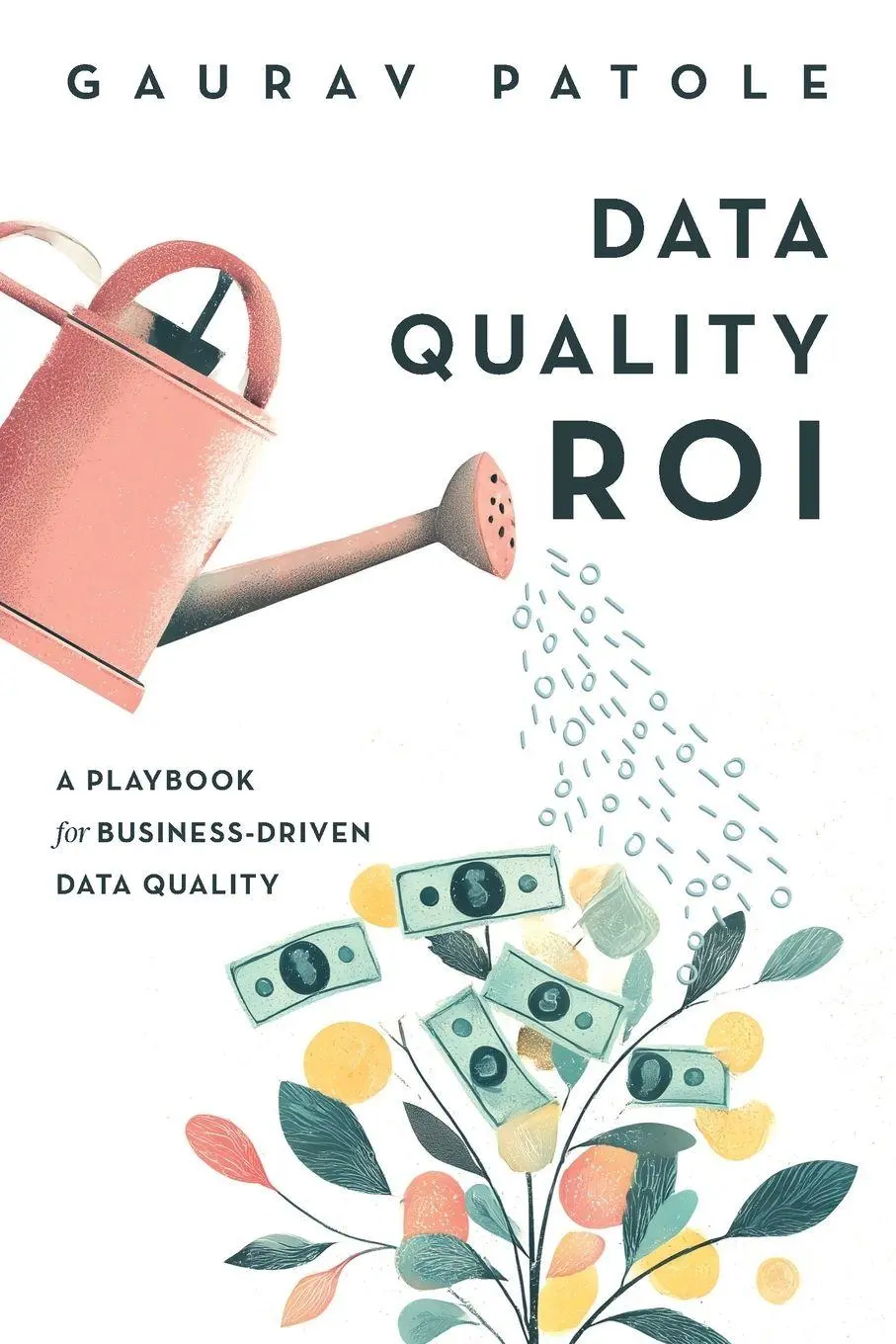 Cover: 9798898160197 | Data Quality ROI | A Playbook for Business-Driven Data Quality | Buch