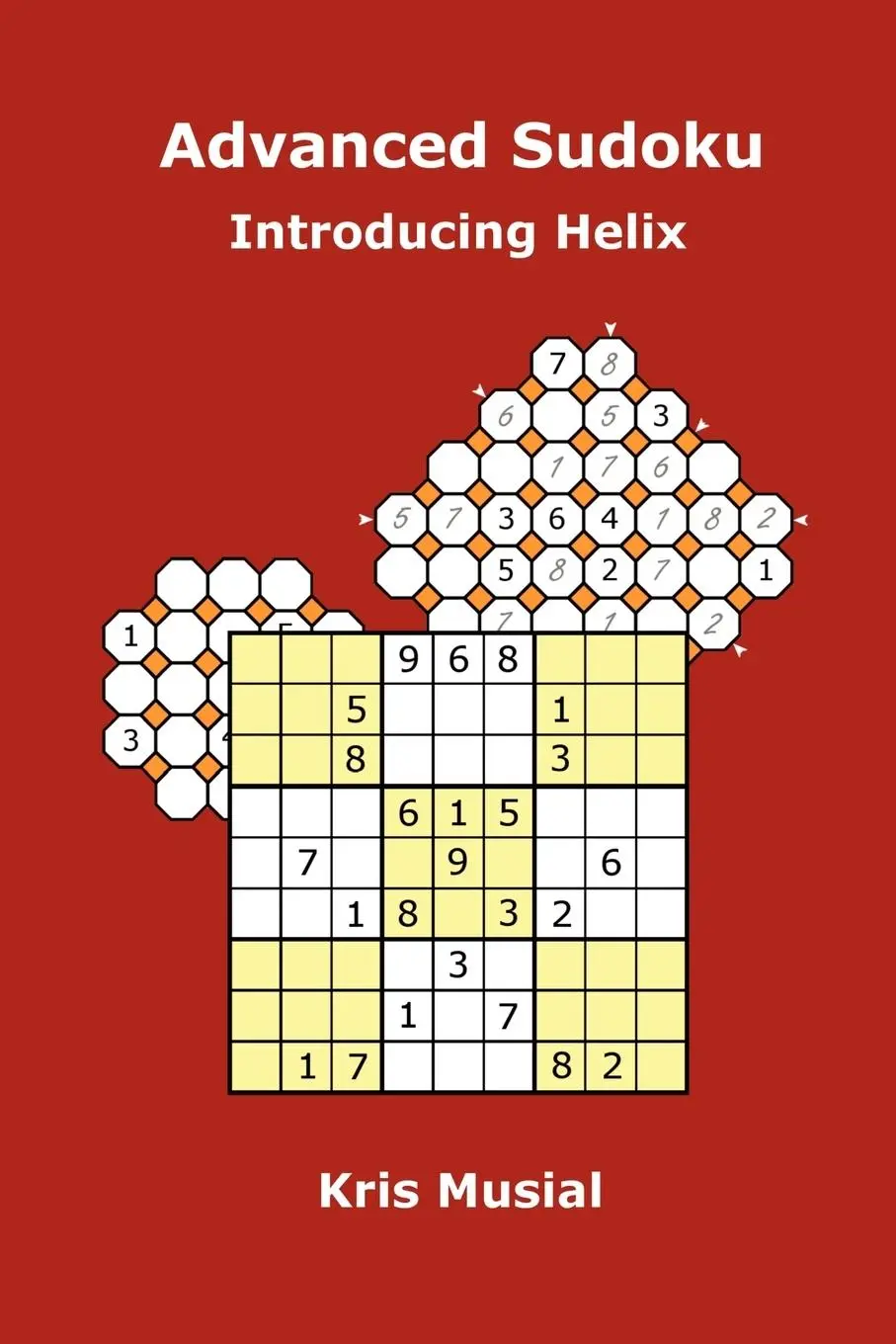 Cover: 9781430310297 | Advanced Sudoku Introducing Helix | Kris Musial | Taschenbuch | 2007