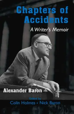 Cover: 9781803710297 | Chapters of Accidents | A Writer's Memoir | Alexander Baron | Buch