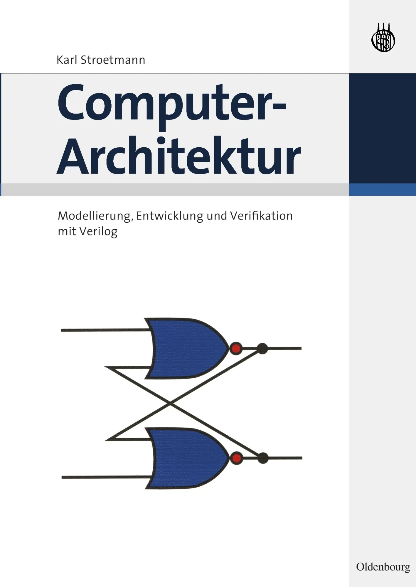 Cover: 9783486580297 | Computer-Architektur | Karl Stroetmann | Taschenbuch | XII | Deutsch