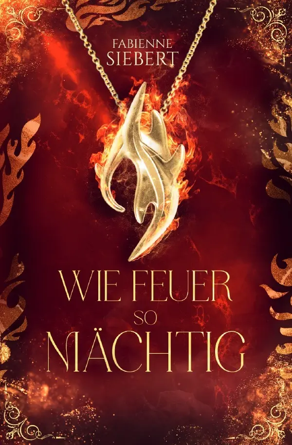 Cover: 9783565090297 | Wie Feuer so mächtig | DE | Fabienne Siebert | Taschenbuch | 324 S.