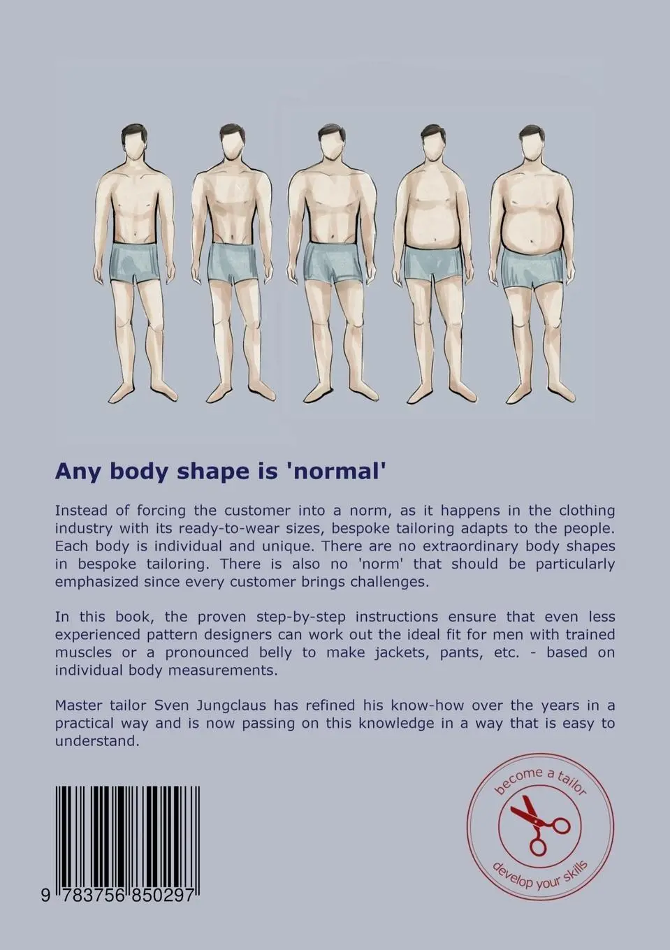 Rückseite: 9783756850297 | Expert's Guide To Men's Tailoring | Patterns for different body shapes