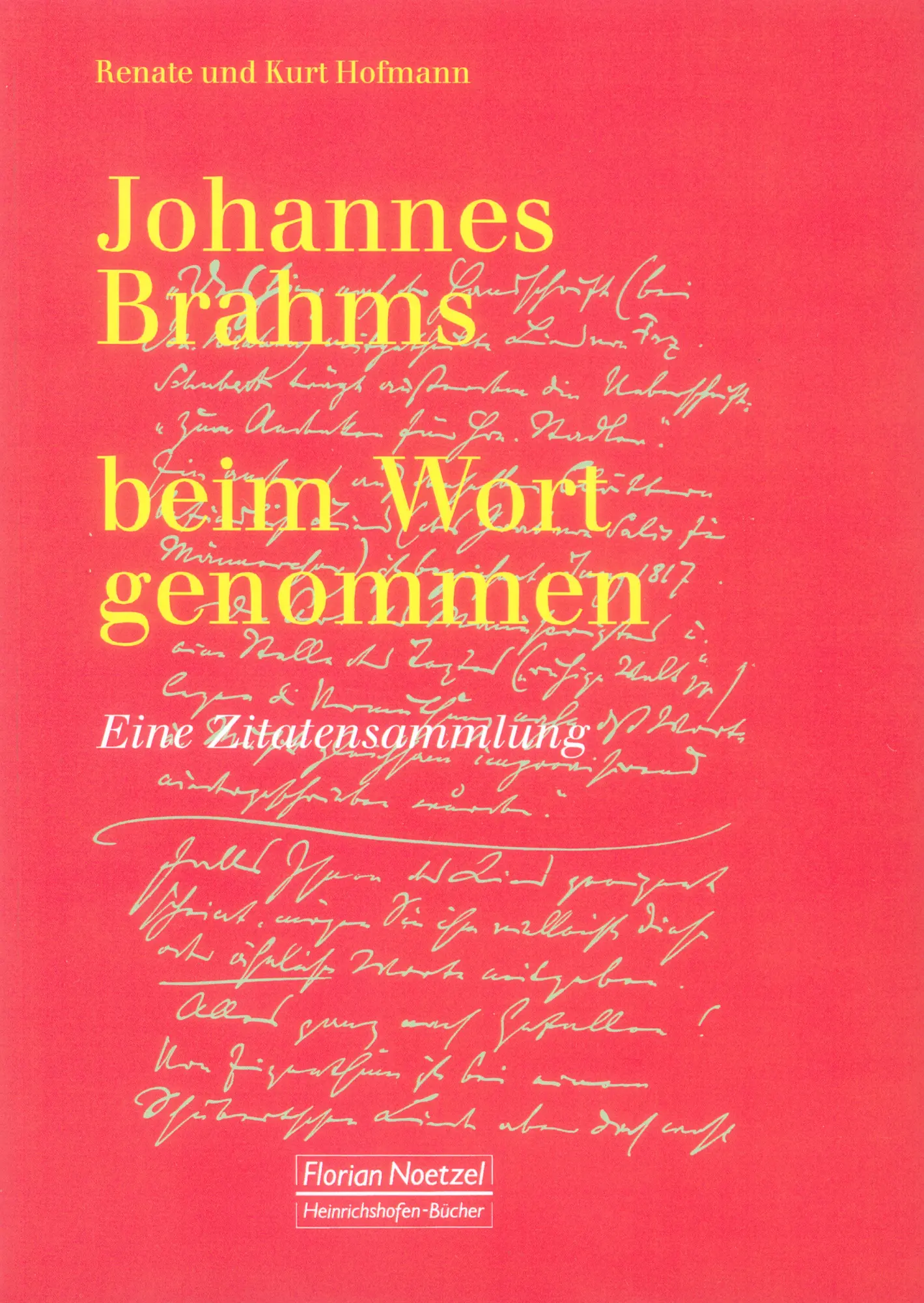 Cover: 9783795910297 | Johannes Brahms | Beim Wort genommen - Eine Zitatensammlung | Hofmann