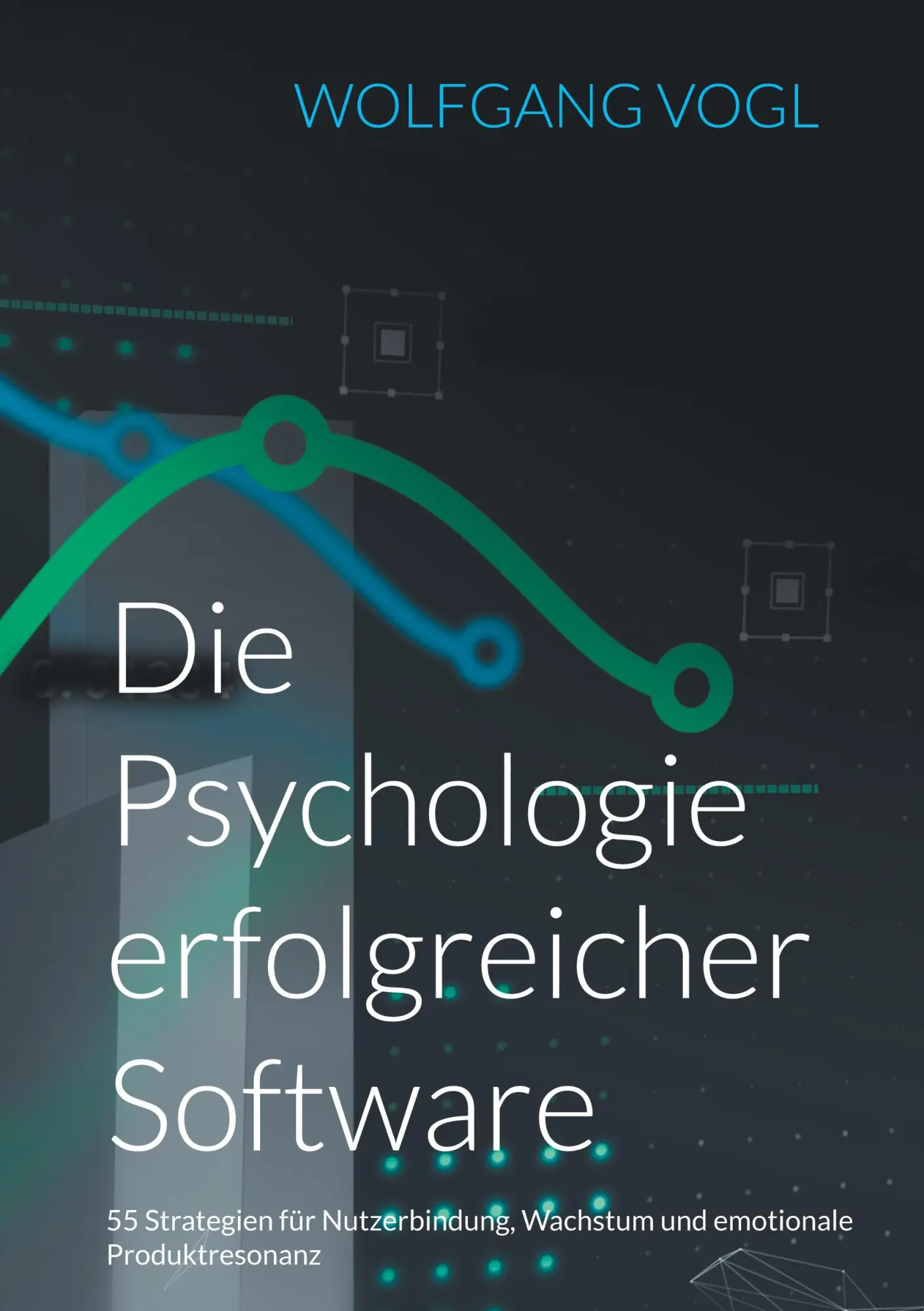 Cover: 9783819210297 | Die Psychologie erfolgreicher Software | Wolfgang Vogl | Taschenbuch