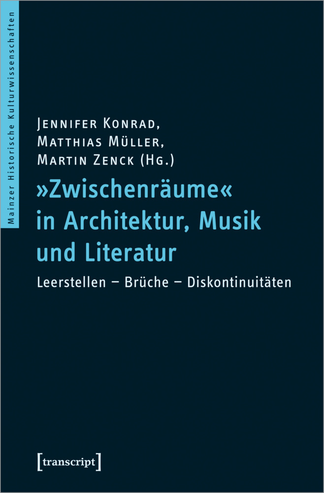 Cover: 9783837650297 | 'Zwischenräume' in Architektur, Musik und Literatur | Jennifer Konrad