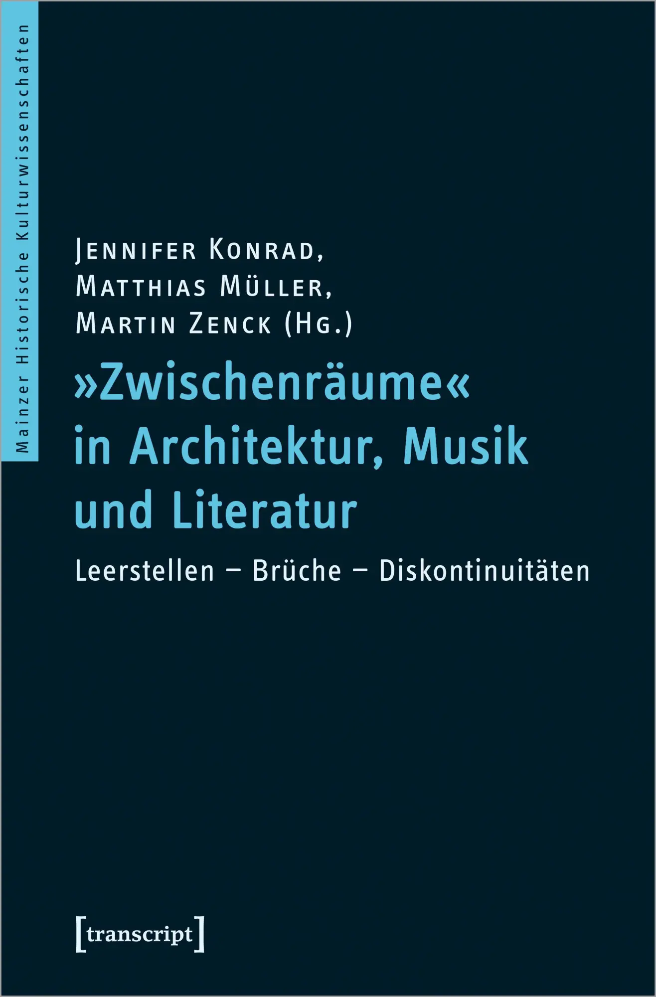 Cover: 9783837650297 | 'Zwischenräume' in Architektur, Musik und Literatur | Jennifer Konrad