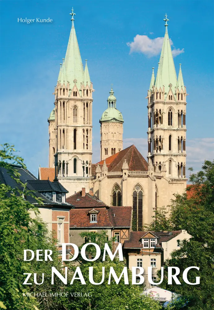 Cover: 9783865680297 | Der Dom zu Naumburg | Holger Kunde | Broschüre | 32 S. | Deutsch