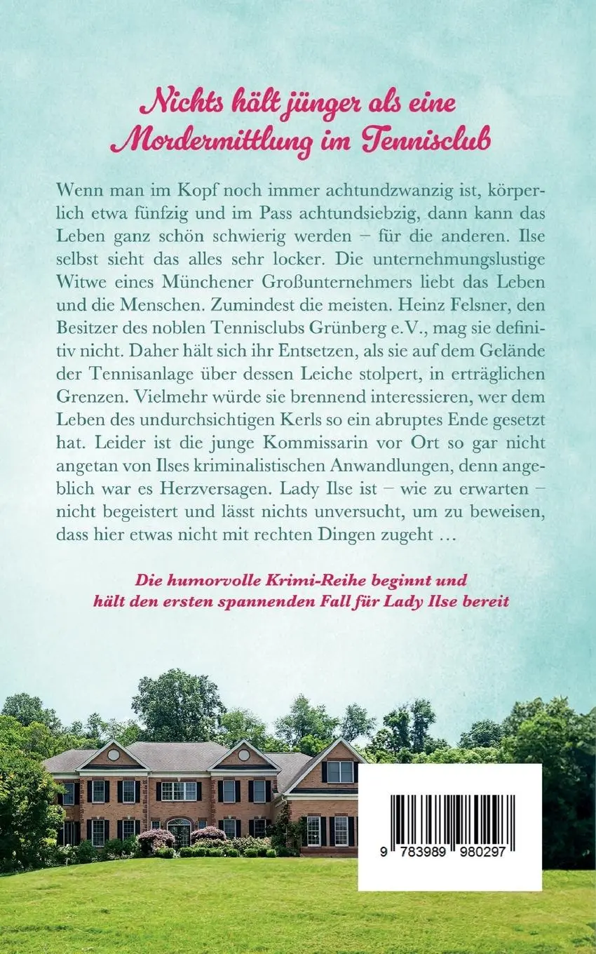 Rückseite: 9783989980297 | Spiel, Satz und Mord | Bayrische Krimikomödie | Gabriele Ketterl