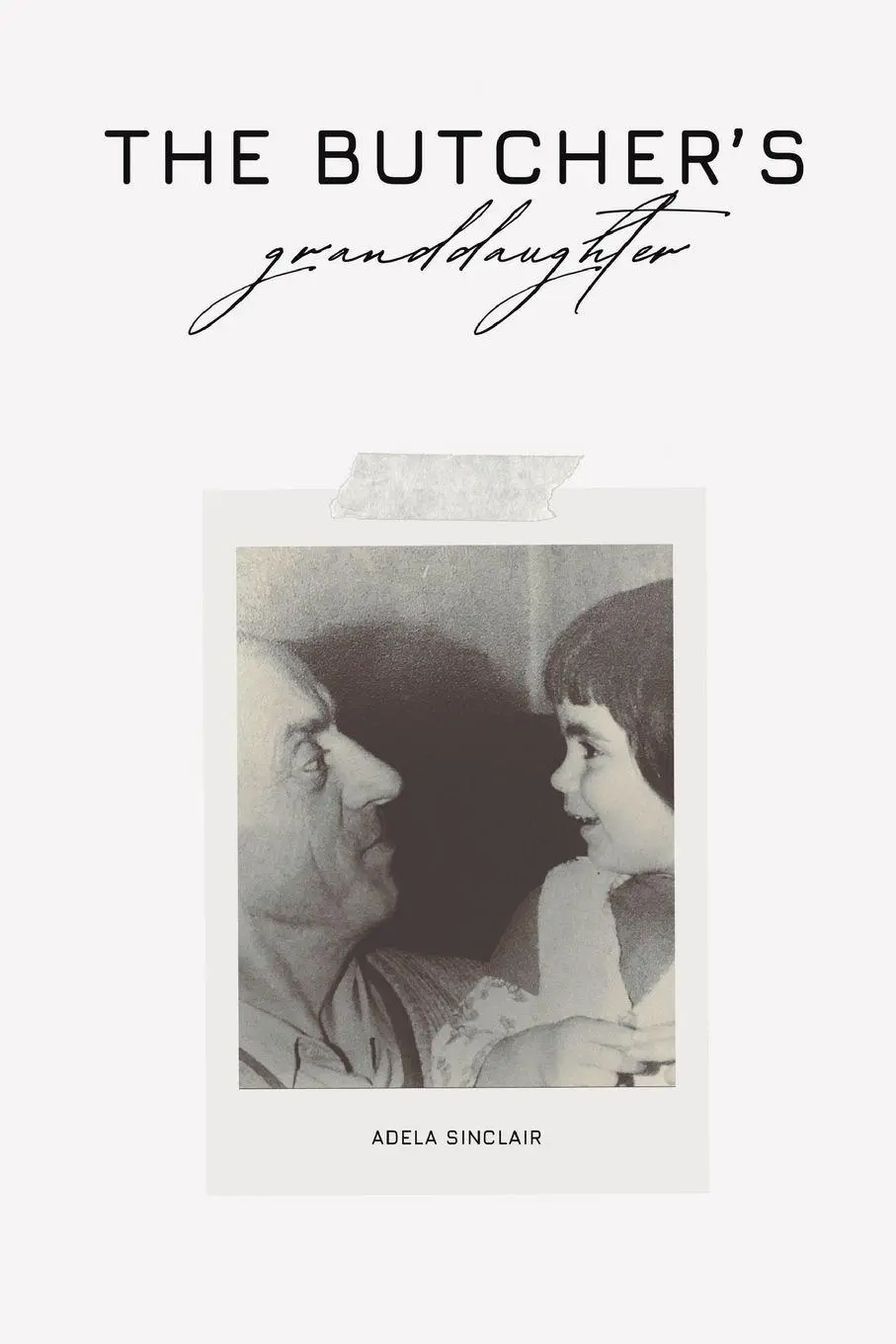 Cover: 9798899900297 | The Butcher's Granddaughter | Adela Sinclair | Taschenbuch | Englisch